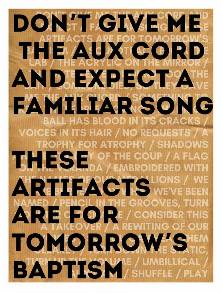 Don't give me the aux cord and expect a familiar song. These artifacts are for tomorrow's baptism.